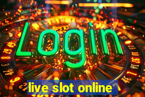 live slot online