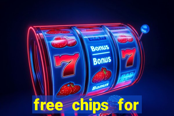 free chips for huuuge casino