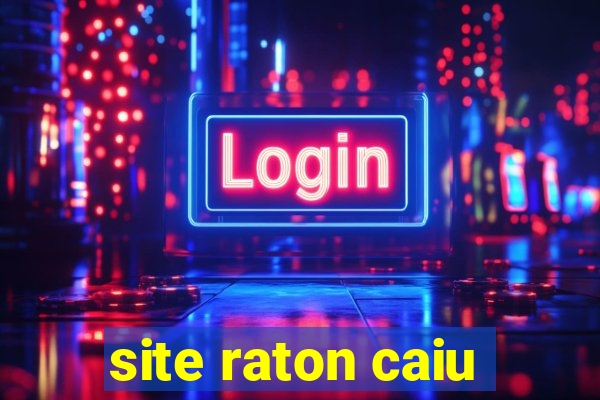 site raton caiu