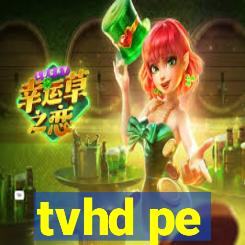 tvhd pe