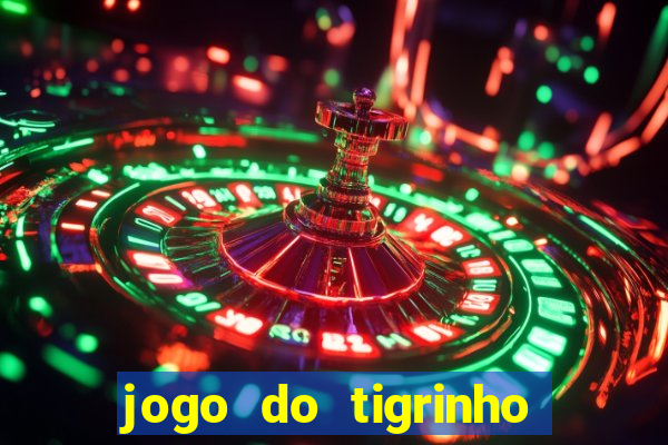 jogo do tigrinho vai de bet