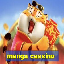 manga cassino