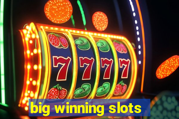 big winning slots