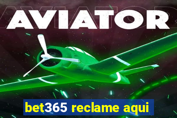 bet365 reclame aqui