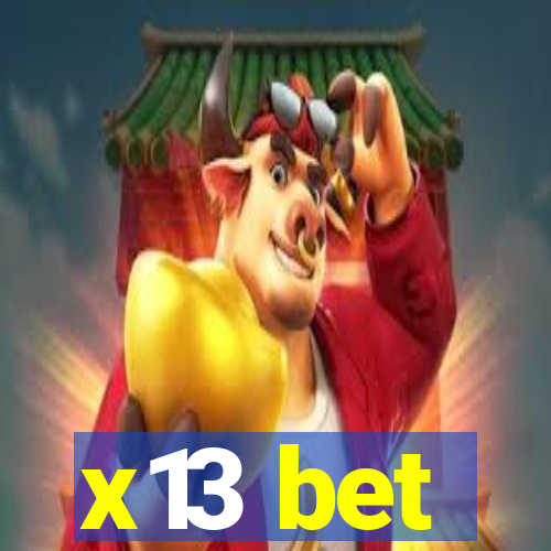 x13 bet