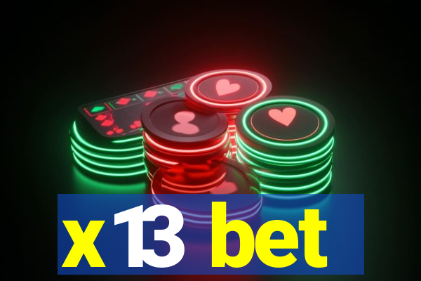 x13 bet