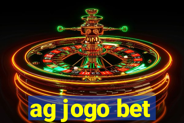 ag jogo bet