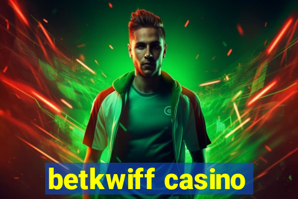 betkwiff casino