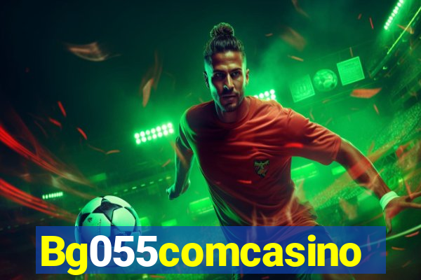 Bg055comcasino