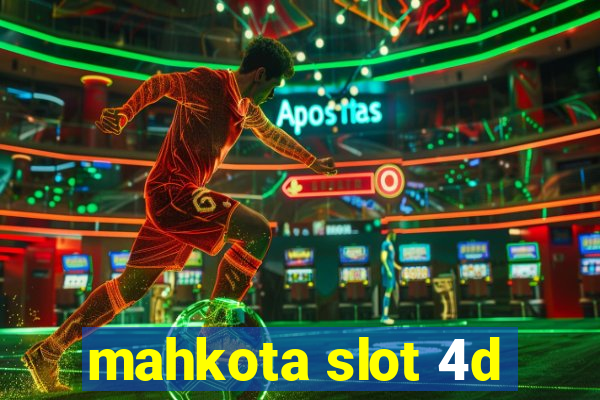 mahkota slot 4d