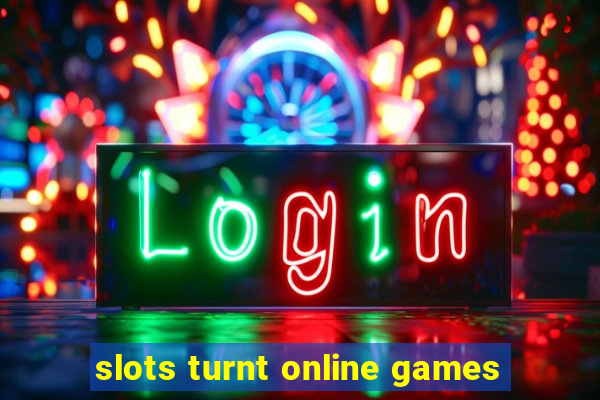 slots turnt online games