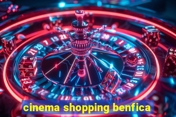 cinema shopping benfica