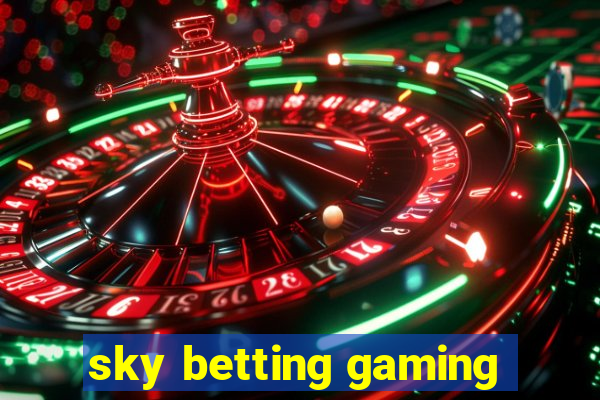 sky betting gaming