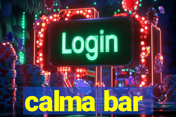 calma bar