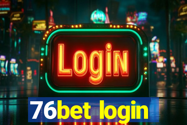 76bet login