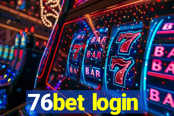 76bet login