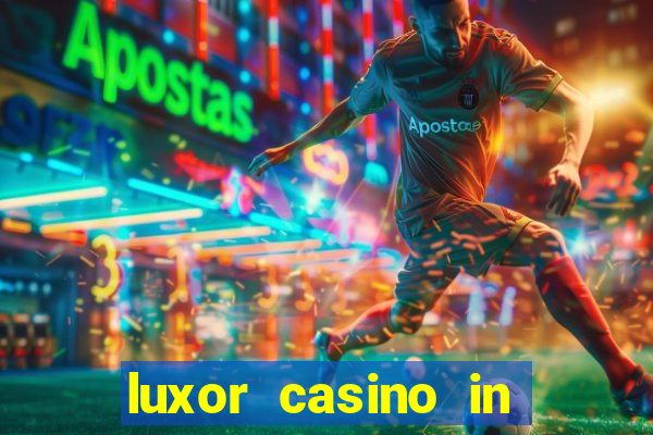 luxor casino in las vegas