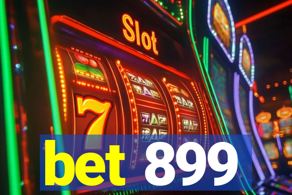 bet 899