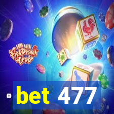 bet 477