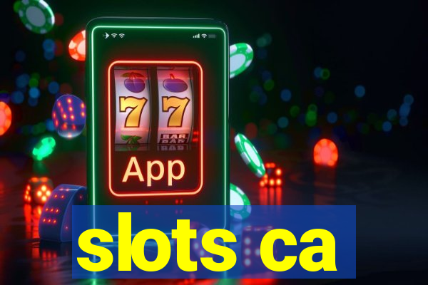 slots ca