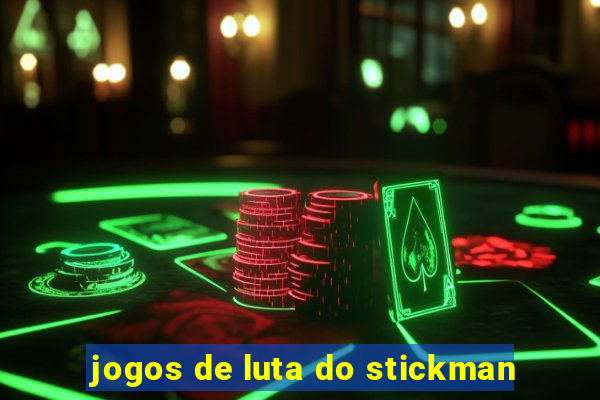 jogos de luta do stickman