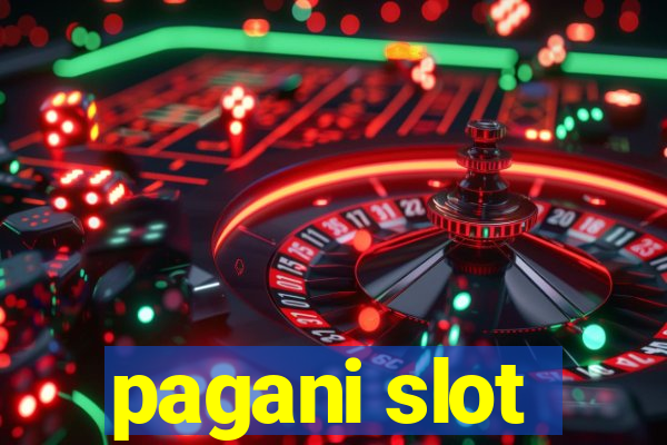 pagani slot