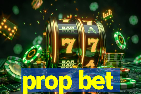 prop bet