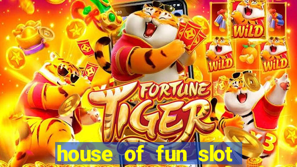 house of fun slot free coins