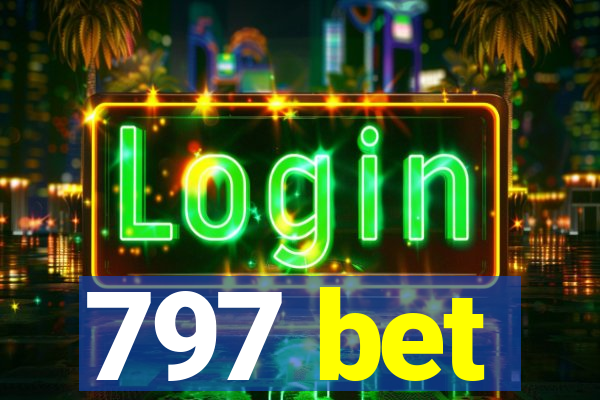 797 bet