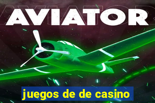 juegos de de casino