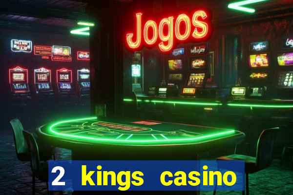 2 kings casino kings mountain