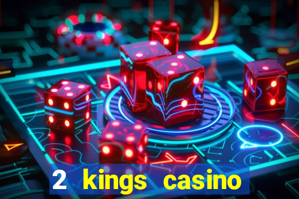 2 kings casino kings mountain