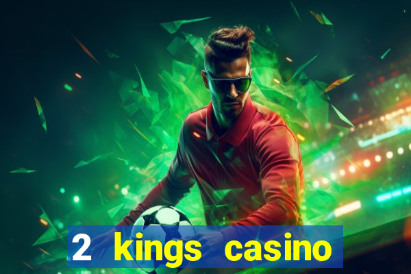 2 kings casino kings mountain