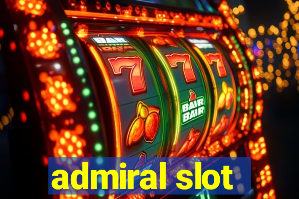 admiral slot