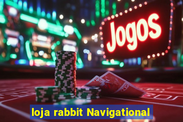 loja rabbit Navigational