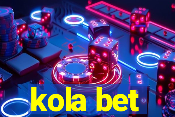 kola bet