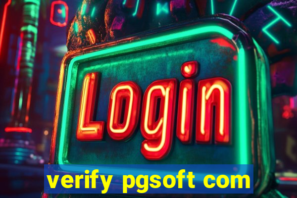 verify pgsoft com