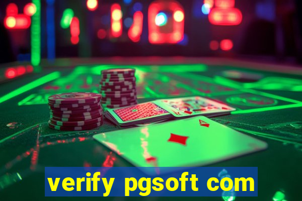 verify pgsoft com