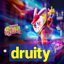 druity