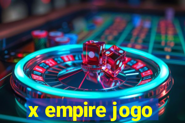 x empire jogo