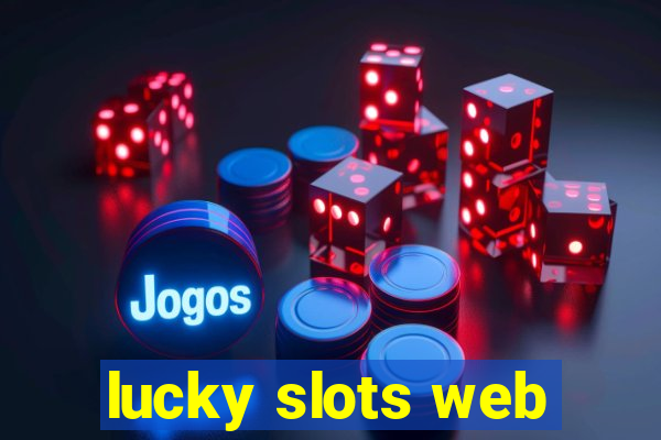 lucky slots web