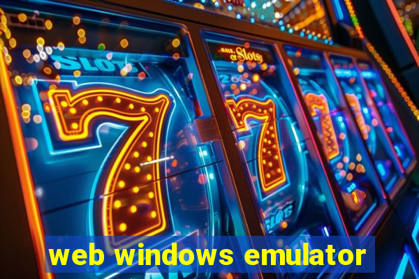 web windows emulator