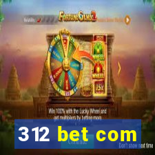 312 bet com