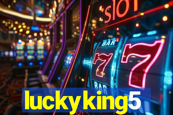 luckyking5