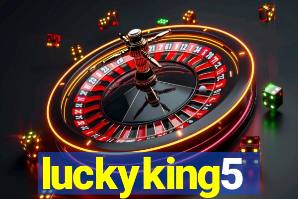 luckyking5