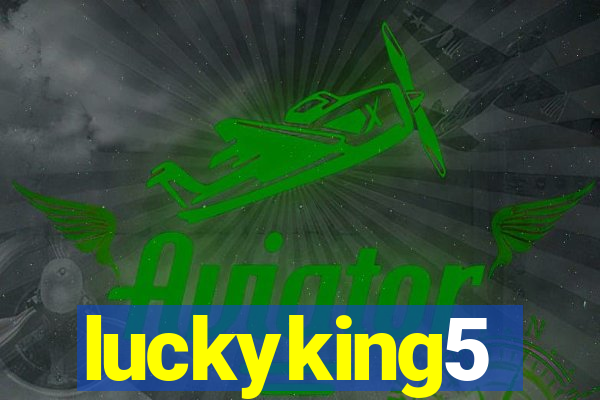 luckyking5