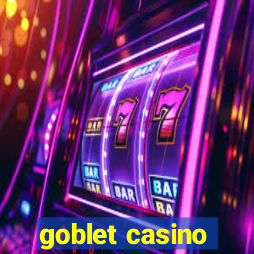 goblet casino