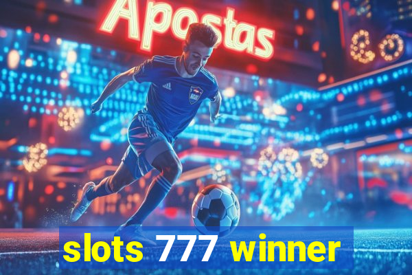 slots 777 winner