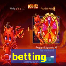 betting -