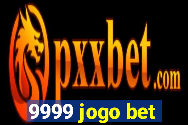 9999 jogo bet